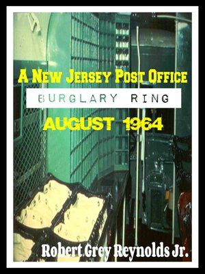 cover image of A New Jersey Post Office Burglary Ring August 1964